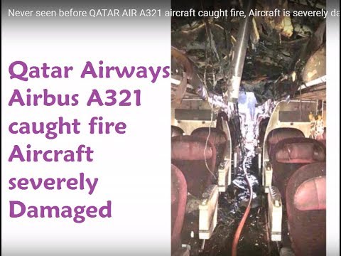 Never seen before QATAR AIR A321 aircraft caught fire, Aircraft is ...