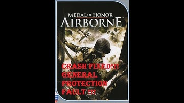 Medal Of Honor Airborne General Protection Fault fixed!!!