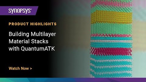 Building Multilayer Material Stacks with QuantumATK