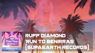 Ruff Diamond - Run To Benirrás Supaearth Records Balearic Sunset Mix