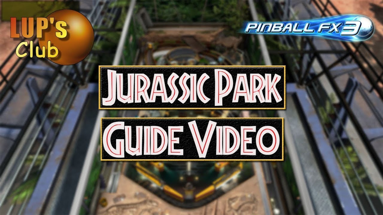 Pinball FX3 Jurassic Park Video guide YouTube