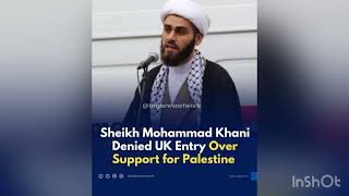 Shia Scholar Sheikh Mohammad Khani From Denmark Denied Entry Into The Uk At Airport