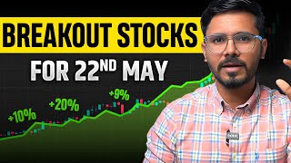 Breakout stocks for 22nd May | Bullish stocks to trade @financewithsunil1