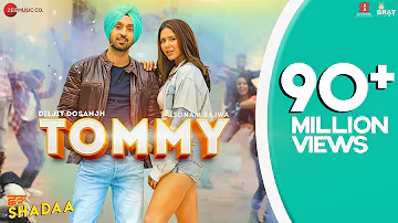 TOMMY - SHADAA | Diljit Dosanjh | Sonam Bajwa | Raj Ranjodh | Latest Punjabi Song 2019