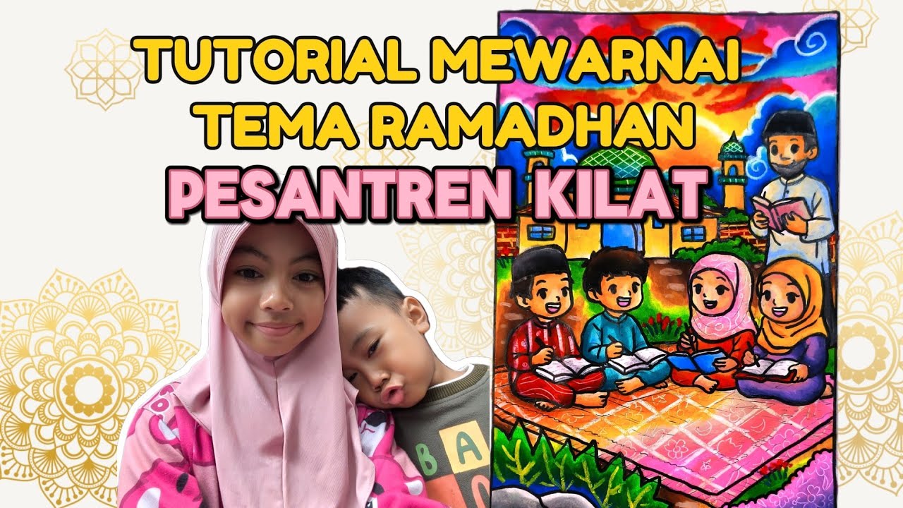 TUTORIAL MEWARNAI TEMA RAMADHAN EDISI PESANTREN KILAT 