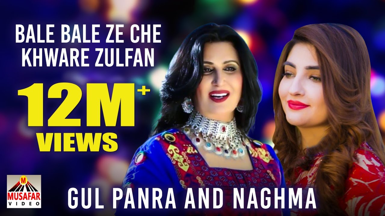 Download GUL PANRA And NAGHMA | Bale Bale Ze Che Khware Zulfan | Pashto Song | Pashto New Song | HD 1080p