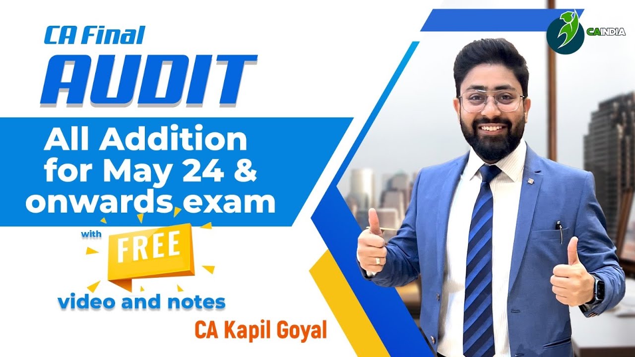 CA Final Audit additions and deletion for May 24 & Onwards attempts ...