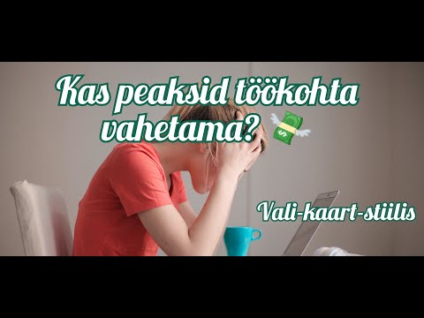 🤔 Kas tuleks vahetada töökohta? 🔮 Ajatu vali-kaart-stiilis