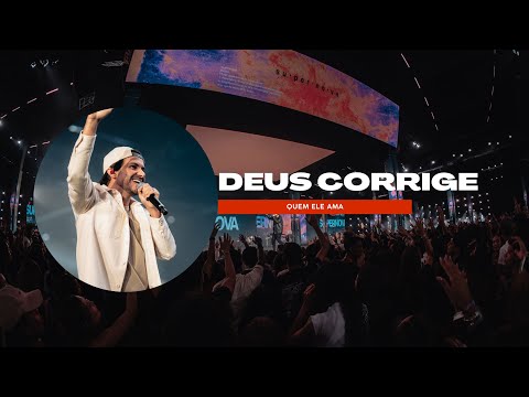 Deus corrige quem Ele ama! Pregação Filipe Lancaster