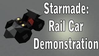 Starmade: Rail Car Demonstration
