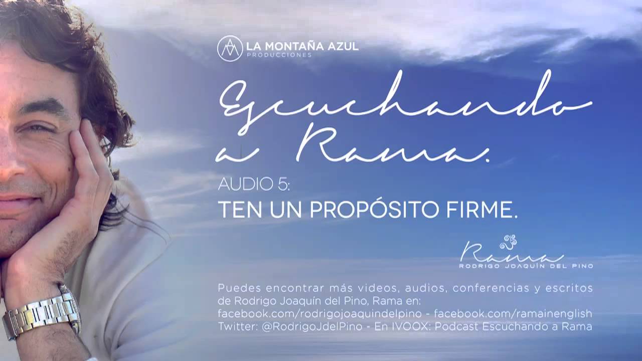 Ten un propósito firme I Rodrigo Joaquín del Pino (Rama)