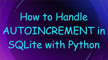How to Handle AUTOINCREMENT in SQLite with Python