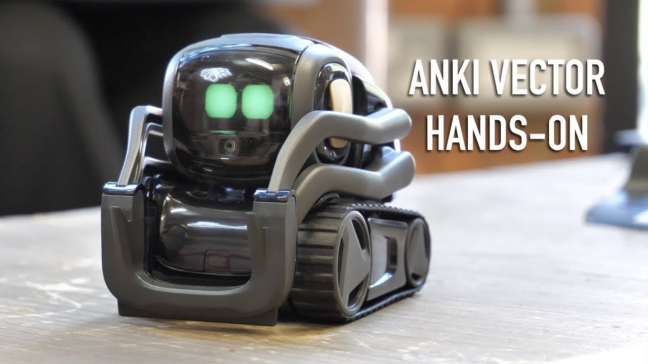 Review 2018 Anki Vector A Home Robot Who Helps Out & Hangs Out and Vector's Advanced tech.
