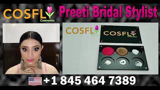 Preeti bridal stylist : cosfl : KIRI COSMETICS :USA