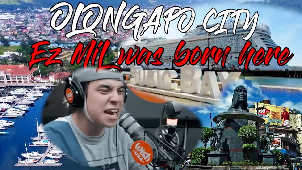 ez mil was born in OLONGAPO CITY, SUBIC BAY FREEPORT ZONE & TOURIST