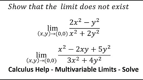 Calculus Help: Show that the  limit does not exist: lim ((x,y)→(0,0))⁡ (2x^2-y^2)/(x^2+2y^2 )