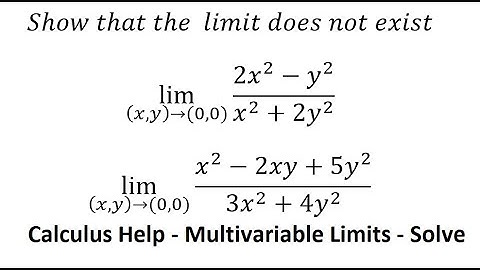 Calculus Help: Show that the  limit does not exist: lim ((x,y)→(0,0))⁡ (2x^2-y^2)/(x^2+2y^2 )