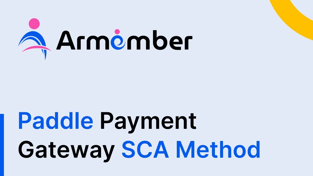 How to Integrate Paddle Payment Gateway SCA Method with ARMember Plugin ...