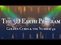 The 3D Earth Program: Golden Cubes & the Number 42