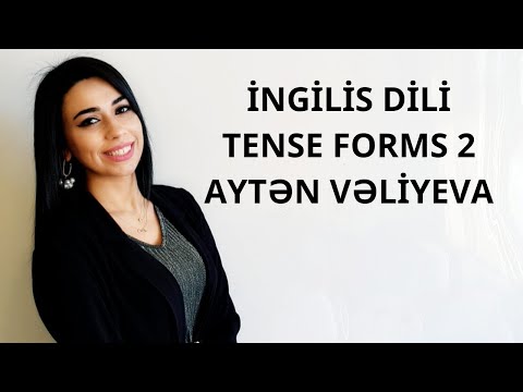 İNGİLİS DİLİ (Tense Forms 2)