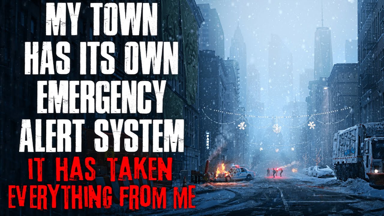 "My Town Has It's Own Emergency Alert System, It Has Taken Everything