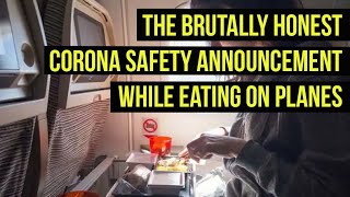 The Brutally Honest Corona Safety Announcement While Eating on Planes