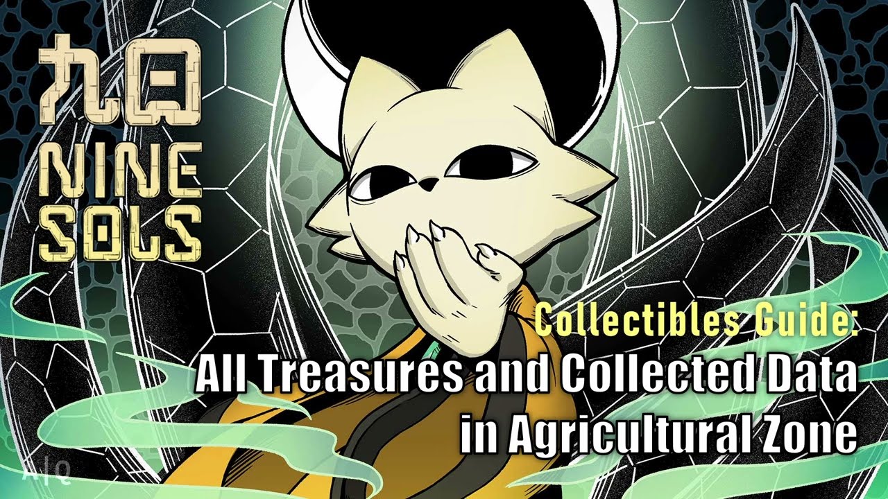 Nine Sols - Collectibles Guide - All Treasures and Collected Data