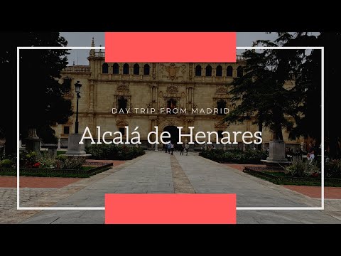 Alcalá de Henares , Spain | Day Trip from Madrid | Spain Travel