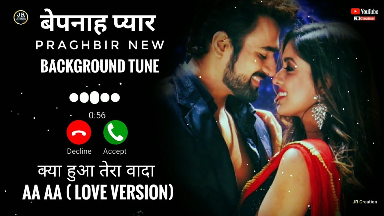 Bepanah Pyaarr   PraghBir New Background Tune    Kya Hua Tera Wada   Aa Aa  LOVE Version Colors Tv