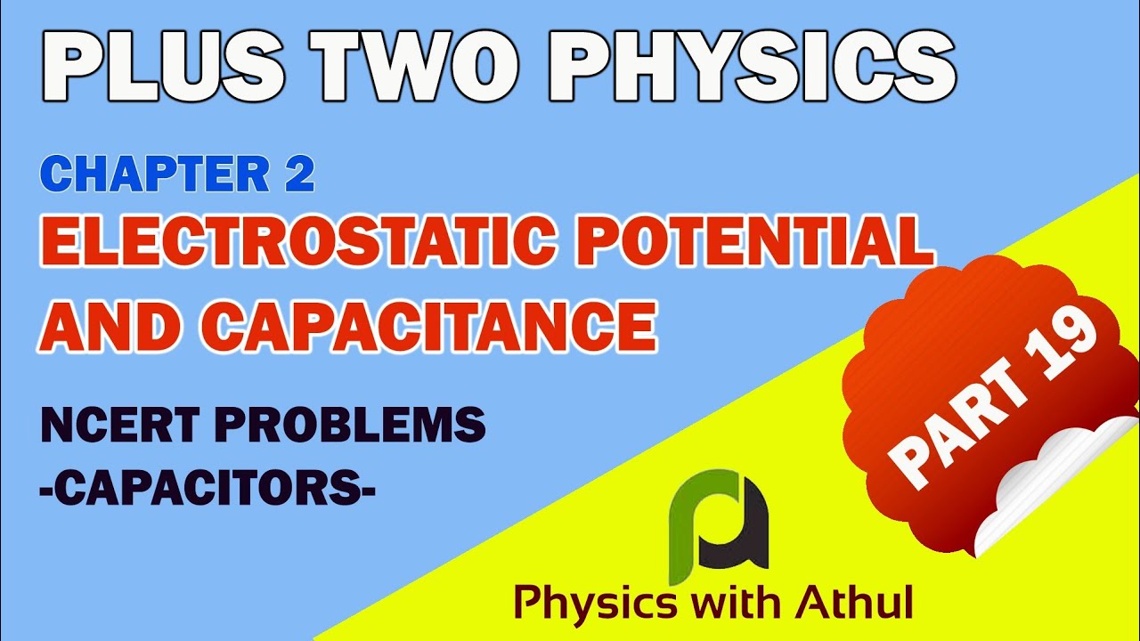 Plus two Physics || Electrostatic potential and capacitance Part 19 ...