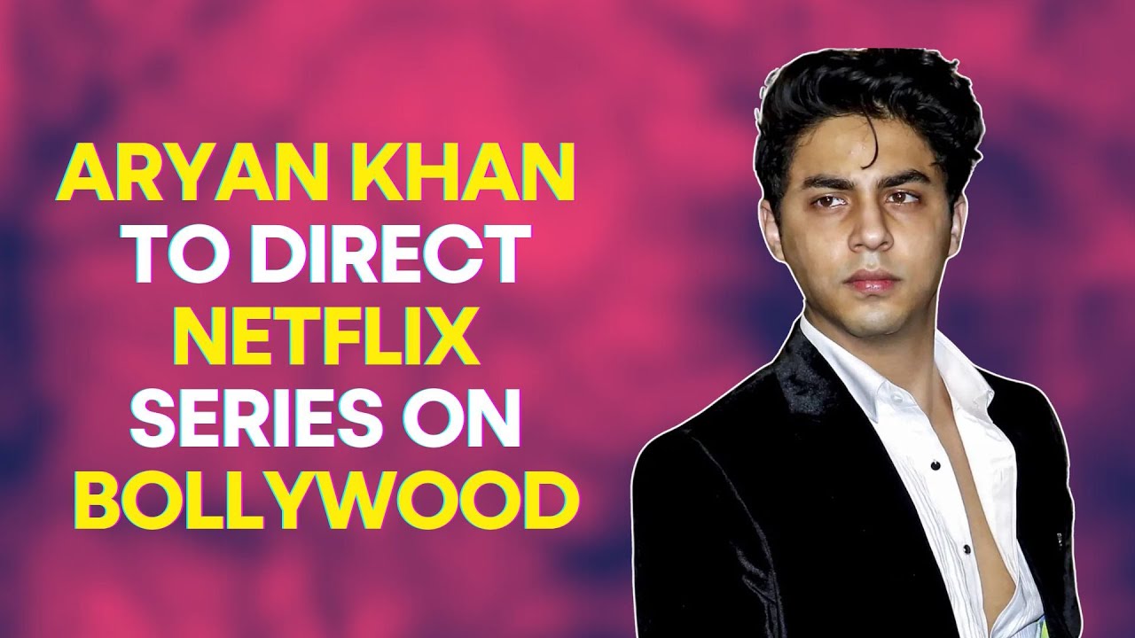 Shah Rukh Khan Announces Aryan Khan's Debut Netflix Series Which Is Set ...