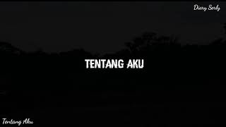 TENTANG AKU : PUISI SERLY