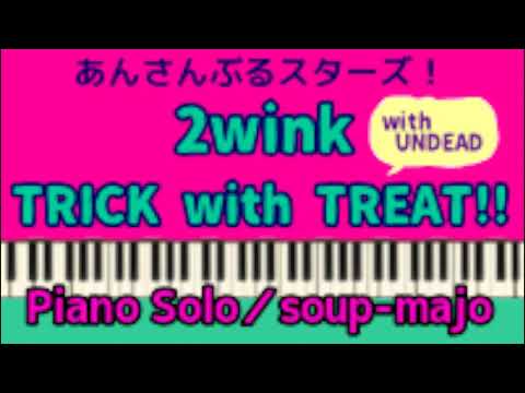 TRICK with TREAT!!(with UNDEAD) - 2wink (ES!!)