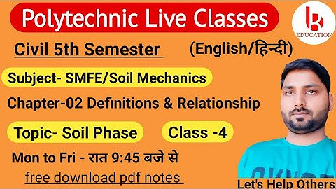 Soil Mechanics | Chapter 2 Definitions & Relationship  | Class 4 | Civil 5th Semester by Brijesh Sir
