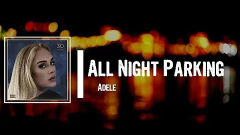 All Night Parking Lyrics - Adele