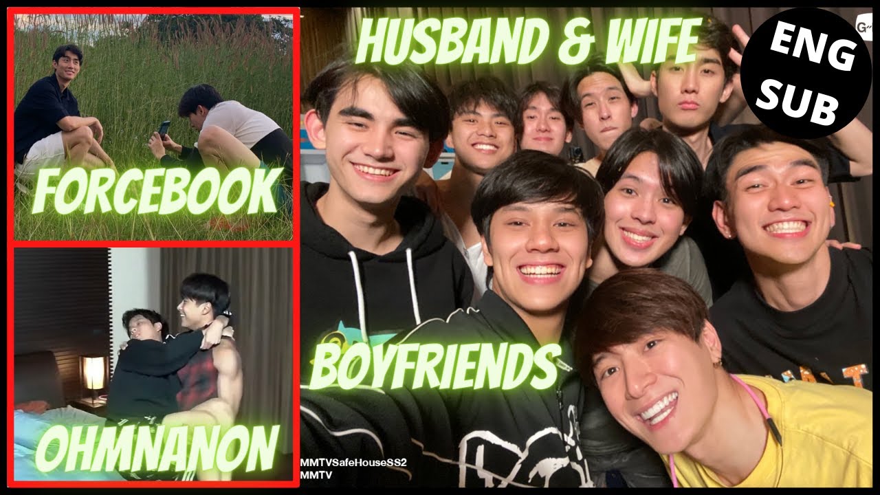 [OhmNanon][ForceBook] Flirting Moments During GMMTV Safe House Season 2 Day 4 YouTube