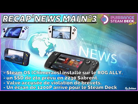 🎮STEAM DECK: News Mai N°3, écran 1200P, SSD 2To...