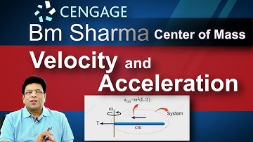 Center of Mass | Velocity and Acceleration |JEE Advanced Physics Crack Series| BM Sharma