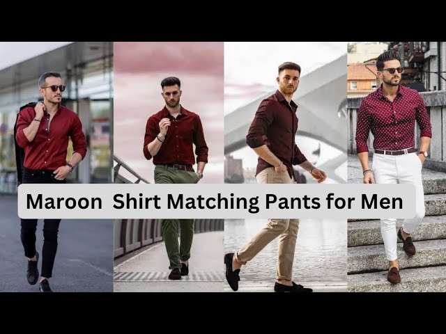 Top 10 BEST Maroon Shirt Combination Pants For Men 2024 | Shirt Pant Combos  For Men | Men's Fashion! - YouTube