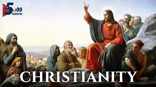 How Did Christianity Start and Spread | Brief History of Christianity | 5 MINUTES