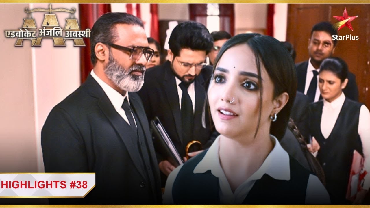 Anjali ne रोका Raghav ka रास्ता! | Ep.38 | Highlights | Advocate Anjali Awasthi | Mon-Sun | 8:45PM