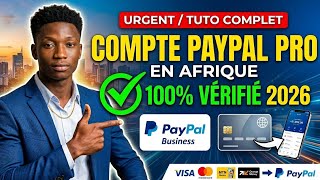 Compte Paypal Pro En Afrique  Tuto Complet 100 Vrifi 2026