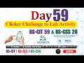BS-CIT 59 &amp; BS-CSS 20 | DAY 59  | Classroom Clicker से Lab Activity तक 100% | Full Guide Hindi