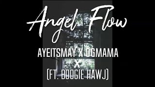 (Hmong Rap) AyeltsMay x OGMAMA x (Ft. Boogie Hawj) - Angel Flow | Prod. By Danny Beats