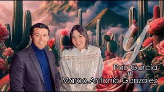 Y (¿Y que hiciste del amor que me juraste?) COVER - Pau García y Marco Antonio González