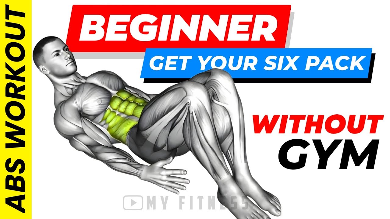 How to Get Six Pack Abs at Home for Beginners (Best Abdominal Workout ...