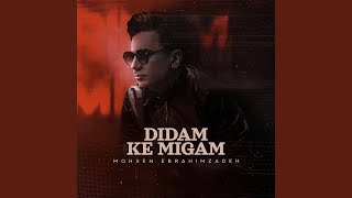 Didam Ke Migam - Mohsen Ebrahimzadeh