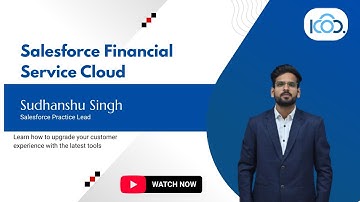 Transforming Financial Services with Salesforce FSC