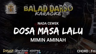 Dosa masa lalu - karaoke tanpa vocal - nada cewek | Balad Darso Karaoke