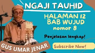 Ngaji Tauhid Bab Wujud Halaman 12 nomor 8 |Gus Umar Jenar |Cabang 10 Waru